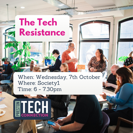 Preston Tech Connection: The Tech Resistance