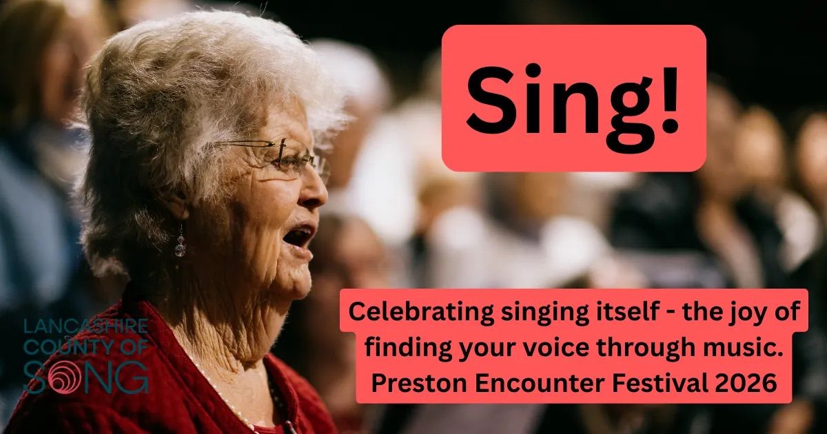 Sing for the County of Song & Encounter Festival