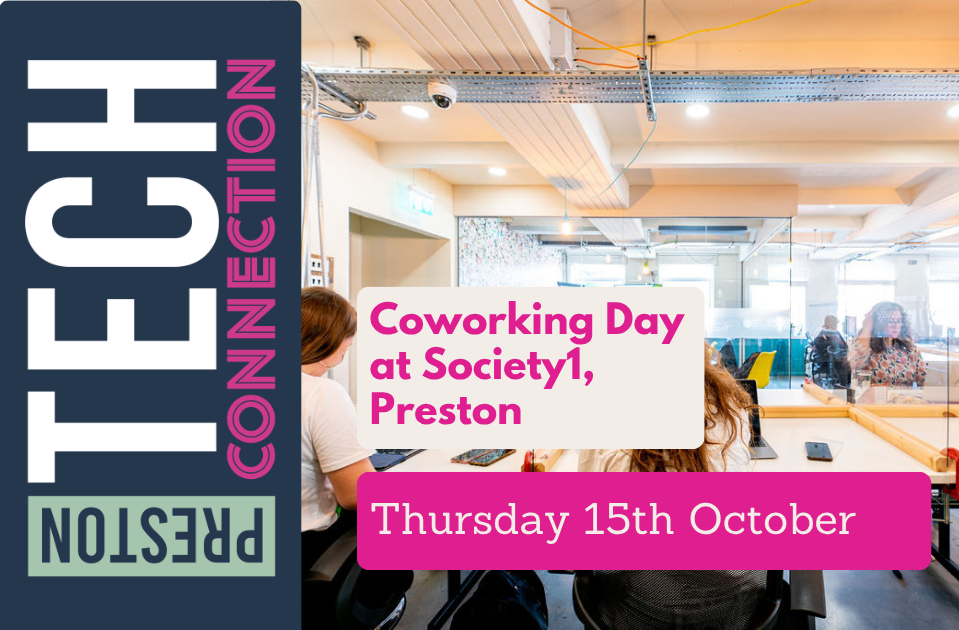 Preston Tech Connection Coworking Day