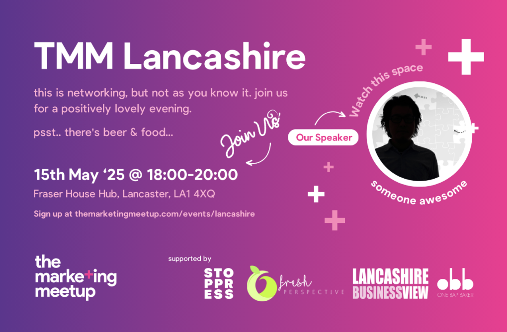 The Marketing Meetup IRL : Lancashire - Lancaster