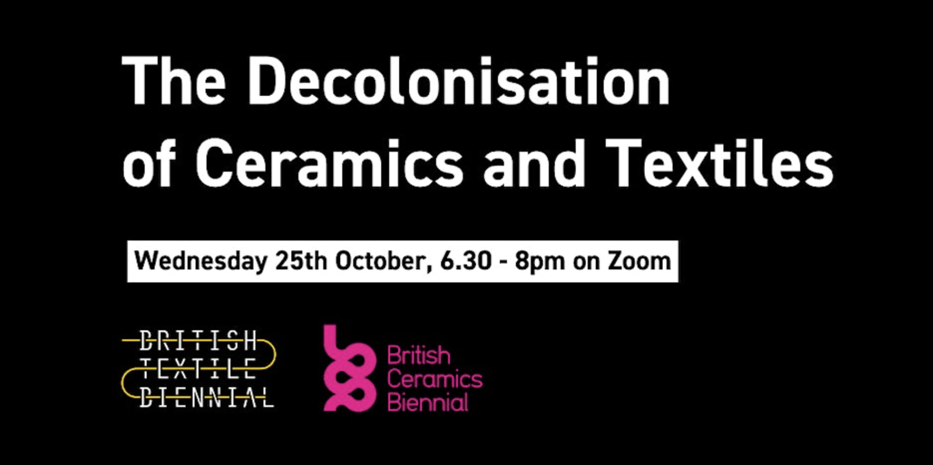 Conversations in Creativity: #BTB23 The Decolonisation of Ceramics & Textiles (Online)