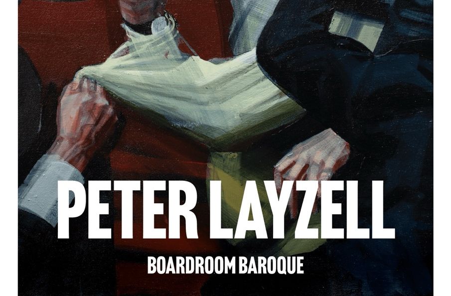Exhibition: Boardroom Baroque - Peter Layzell