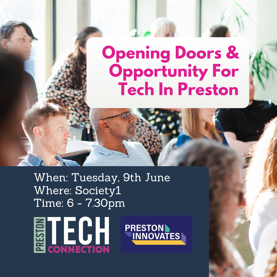 Opening Doors And Opportunity For Tech In Preston