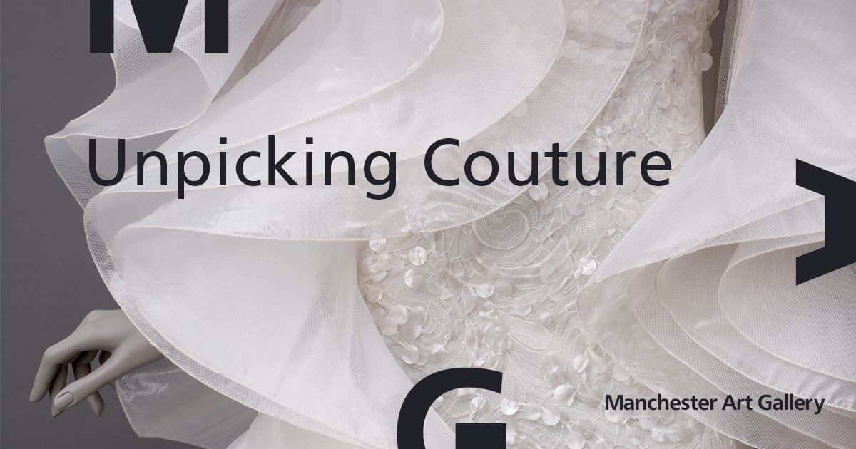 Exhibition: Unpicking Couture
