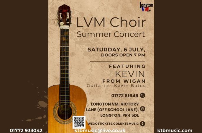  LVM Choir Summer Concert featuring Kevin from Wigan on Guitar