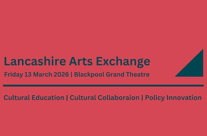 Lancashire Arts Exchange 2026
