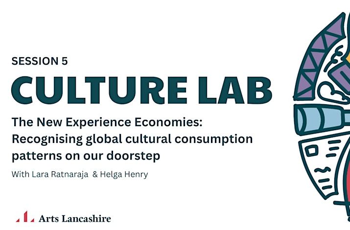 Culture Lab 5: The New Experience Economies