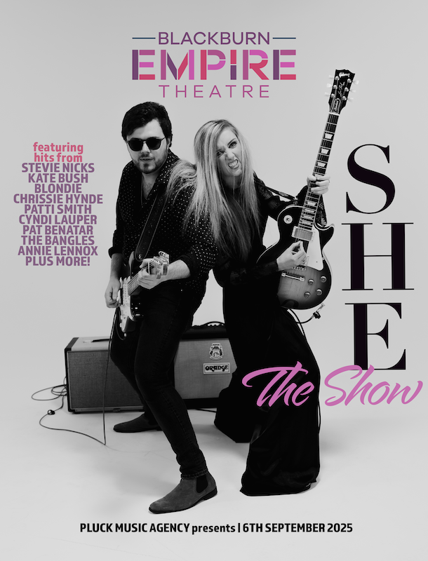 SHE The Show @ Blackburn Empire Theatre