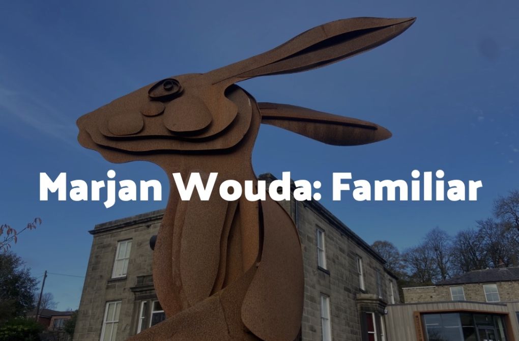 Marjan Wouda: Familiar Exhibition