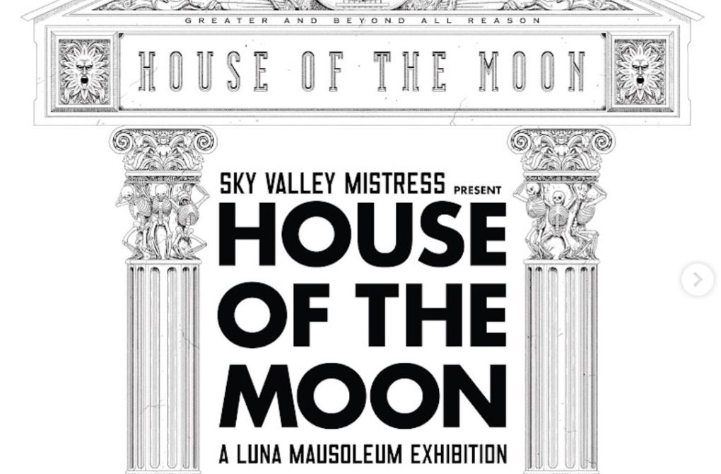 House of the Moon Exhibition