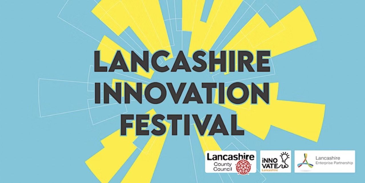 Lancashire Innovation Festival 2022