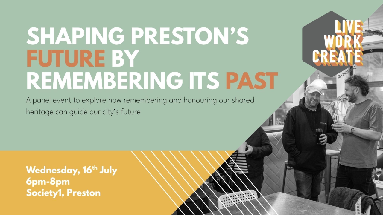 Shaping Preston's Future by Remembering Its Past