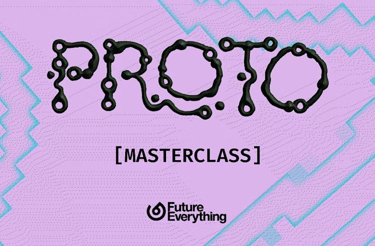 PROTO Masterclass: How to Be An Artist in the Climate Crisis