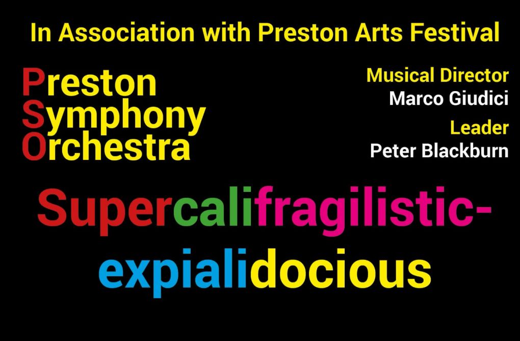 Preston Symphony Orchestra: Supercalifragilisticexpialidocious 
