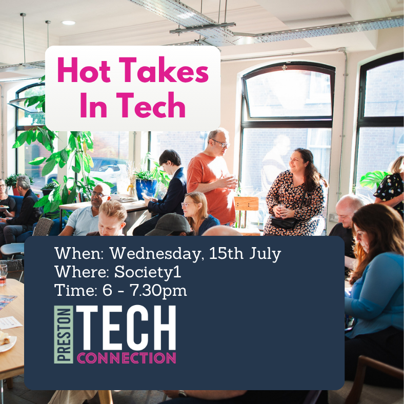 July Preston Tech Connection Hot Takes
