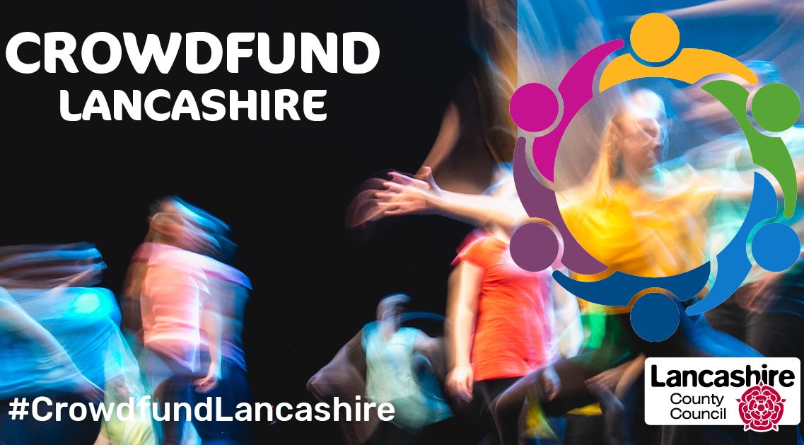 Crowdfund Lancashire: Lancashire Culture & Sport Fund