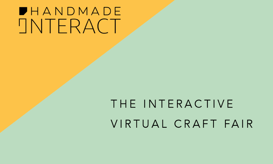 An opportunity to exhibit at Handmade Interact 2021