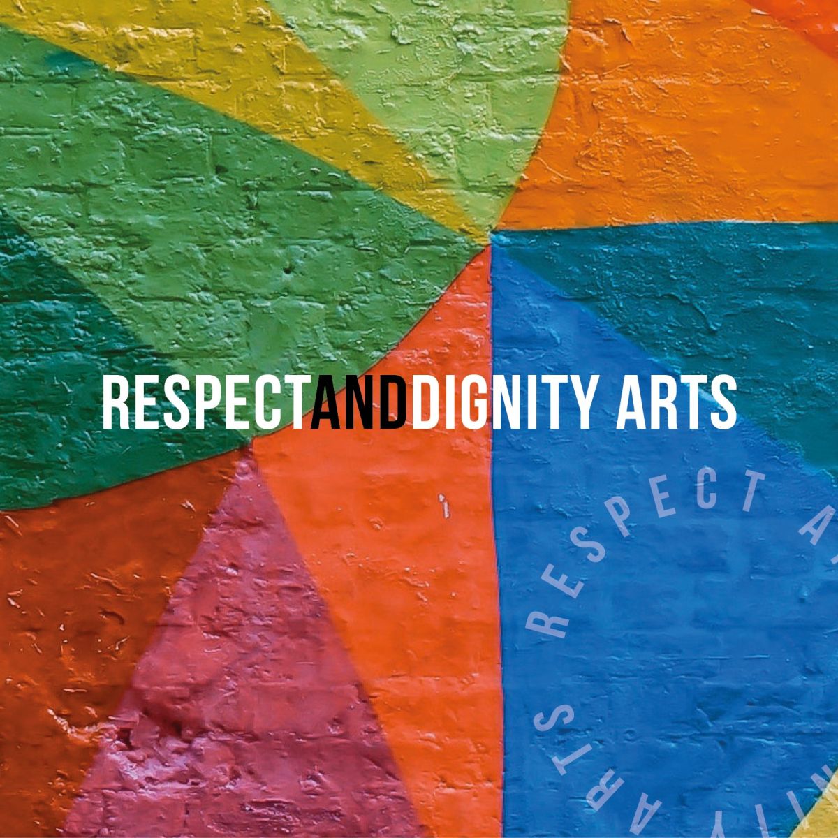 Respect & Dignity Arts