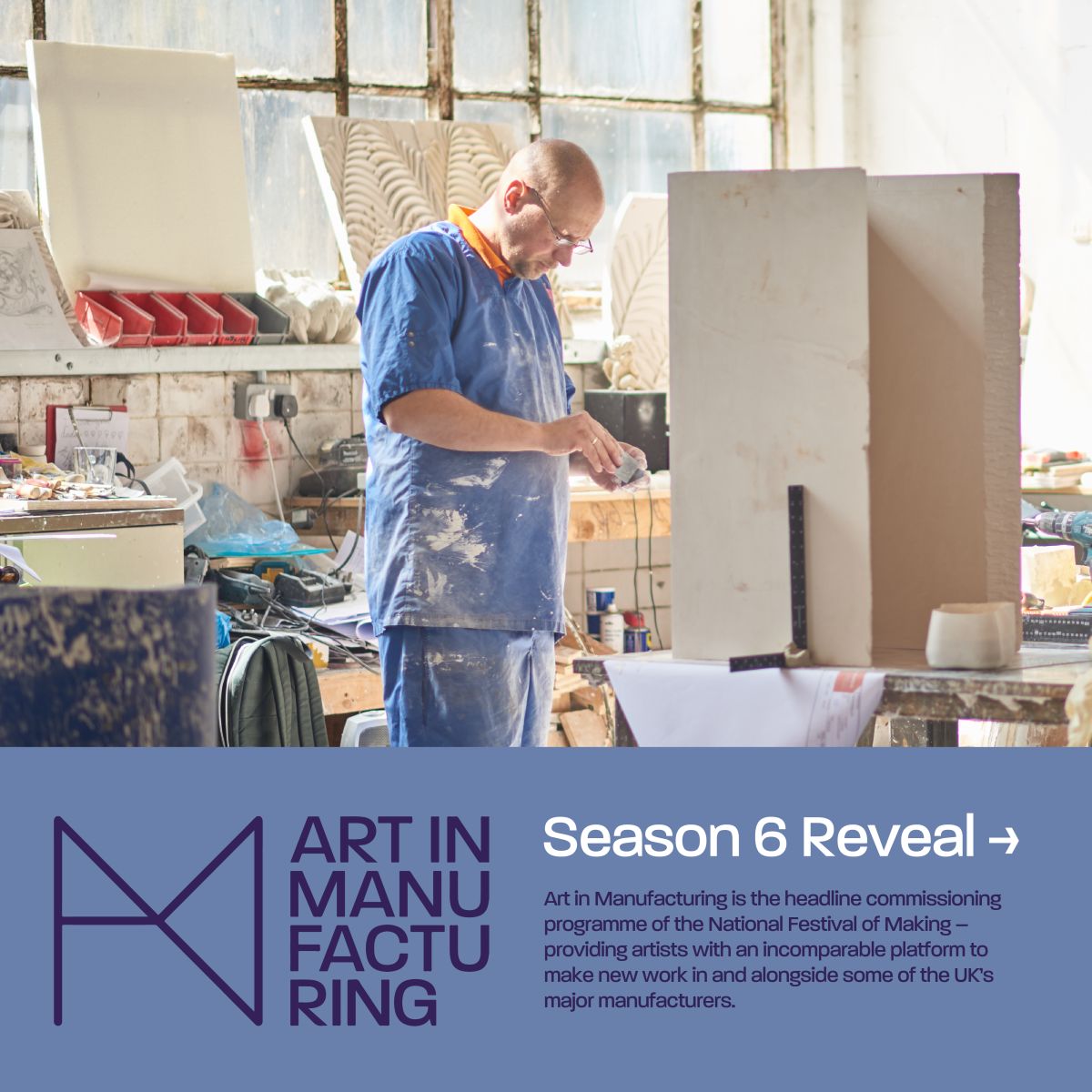 National Festival of Making reveals artist lineup for Season 6 of Art in Manufacturing. 