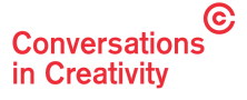Conversations in Creativity