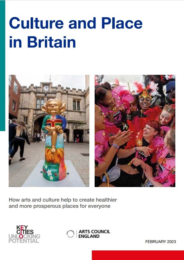 Culture and Place in Britain (Key Cities & Arts  Council England - February 2023