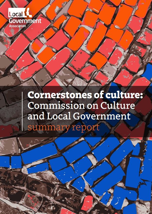 Cornerstones of culture:  Commission on Culture & Local Government (Local Government Association - December 2022)
