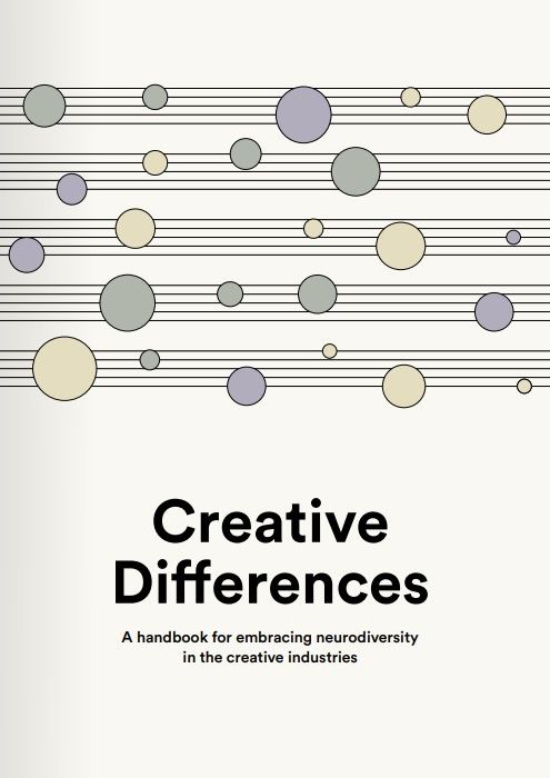 Creative Differences: A handbook for embracing neurodiversity in the creative industries (David Joseph - Universal Music 2020)